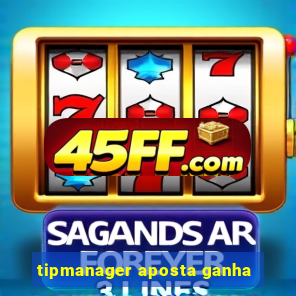 tipmanager aposta ganha